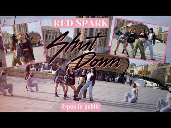 K POP ONE TAKE COVER IN PUBLIC BLACKPINK SHUT DOWN cover dance by RED