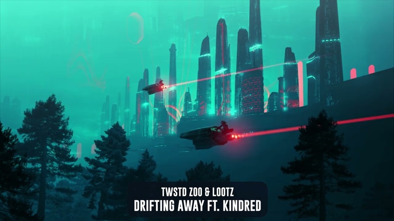 TWSTD ZOO LOOTZ Drifting Away (feat. Kindred),