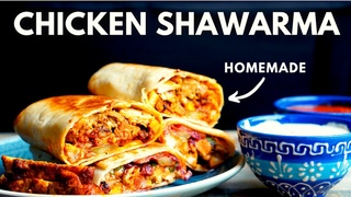HOMEMADE Chicken SHAWARMA Better Than Takeout!