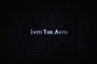 Into The Abyss