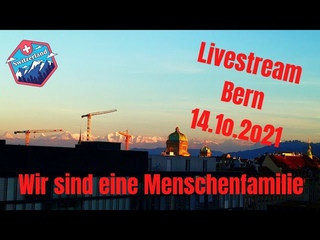 “Livestream Bern  - Wir sind eine Menschenfamilie“