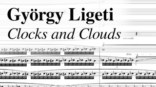 Gyrgy Ligeti - Clocks and Clouds (1973)