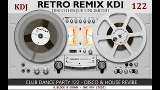 Retro Remix KDJ - Club Dance Party 122 KDJ 2023 (Nu Disco & Electro House)