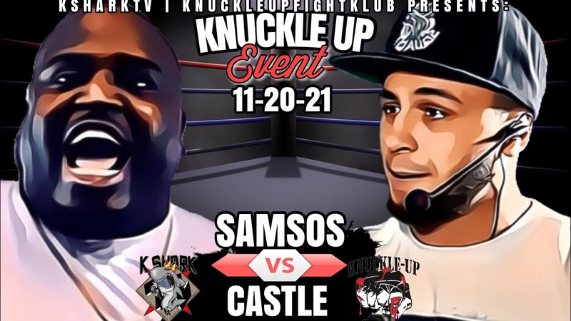 Samsos Vs. Castle Kshark TV Knuckle Up Event