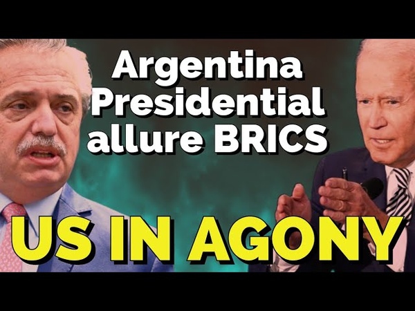 Argentina Presidential Election Allure BRICS+, US in