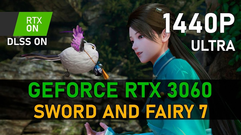 Sword and Fairy 7, RTX 3060, 1440p, ULTRA, RTX ON, DLSS
