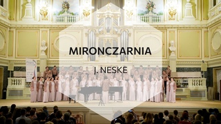 Mironczarnia - J. Neske | FEFUchoir / Академический хор ДВФУ