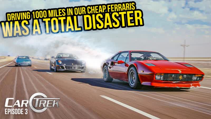 Driving 1, 000 Miles In Our Cheap Ferraris ( Was A Total DISASTER) Car Trek S4