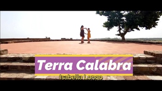 Terra Calabra - Isabella Longo (VIDEO UFFICIALE)