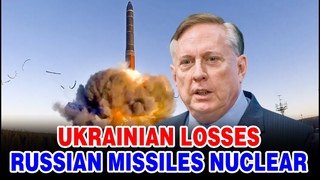 Ukrainian losses | Russian missiles and nuclear bombs - Douglas Macgregor