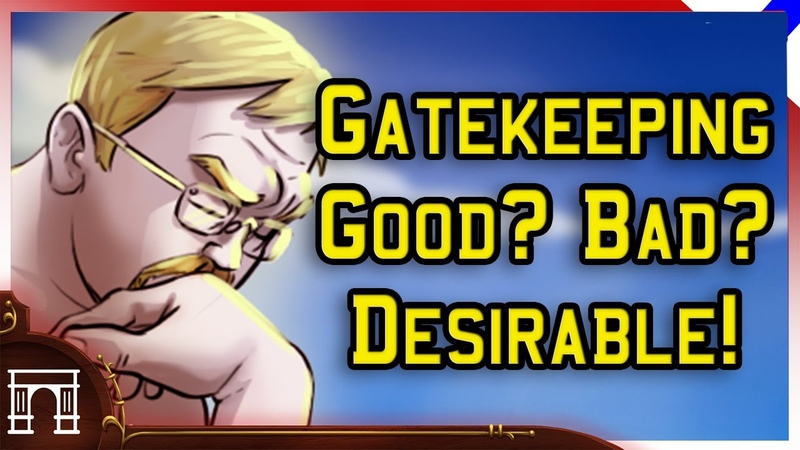 Gatekeeping Is It Really So Bad Or Is It In Fact A Natural And Desirable Defense