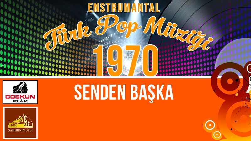 Türk Pop Müziği Enstrümantal Senden