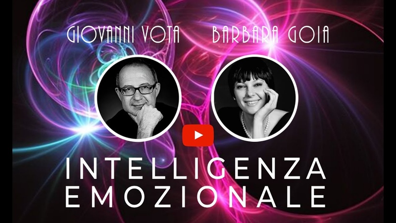 Intelligenza Emozionale, Conferenza con Giovanni Vota e Barbara
