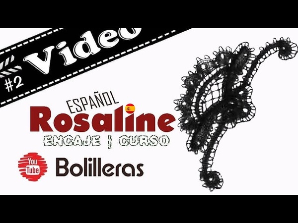 Encaje de bolillos, curso bolillos Bolilleras, Rosaline, Ejercicio 3 video