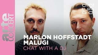 Marlon Hoffstadt und Malugi bei Chat with a DJ - ARTE Concert