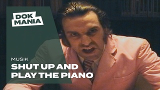 Shut up and play the piano (OmU) - Dokumentation (volle Länge mit deutschen Untertiteln)