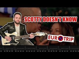 SCOTTY DOESN'T KNOW | Lustra (EUROTRIP) | GUITAR COVER + Screen Tabs