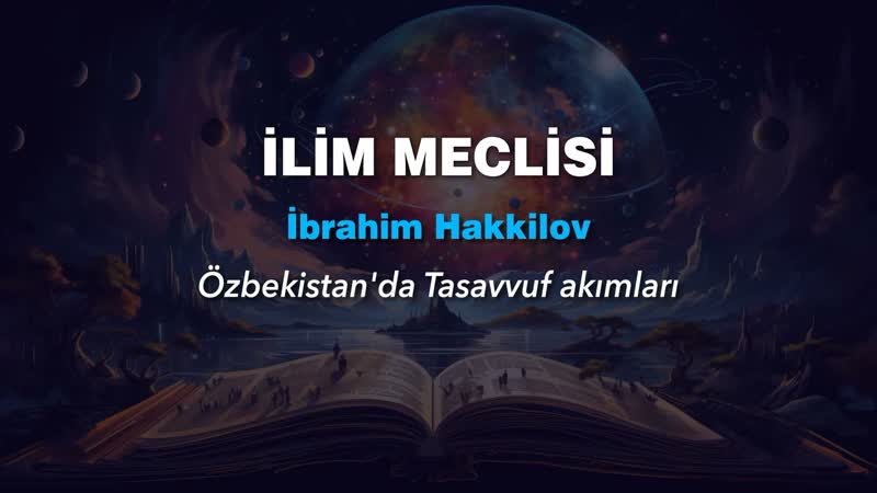İlim Meclisi İbrahim Hakkilov (Özbekistanda Tasavvuf