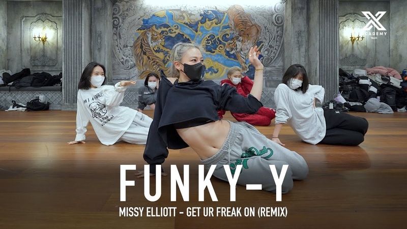 FUNKY Y X Y CLASS CHOREOGRAPHY VIDEO, Missy Elliott Get Ur Freak