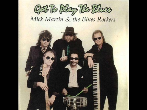 Mick Martin The Blues Rockers Playing With