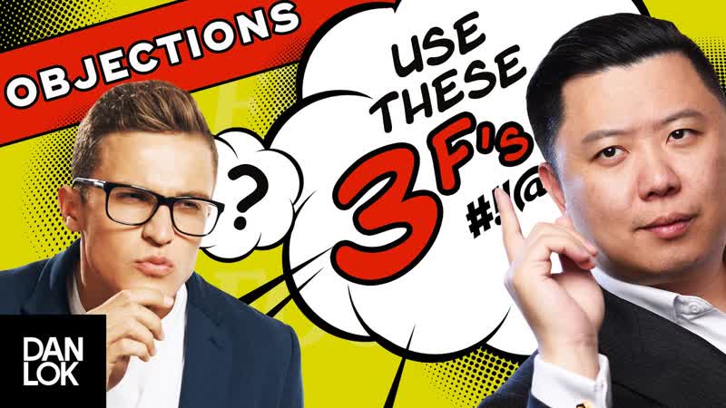 How To Handle Sales Objections With The 3 Fs