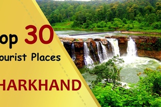“JHARKHAND“ Top 30 Tourist Places | Jharkhand Tourism