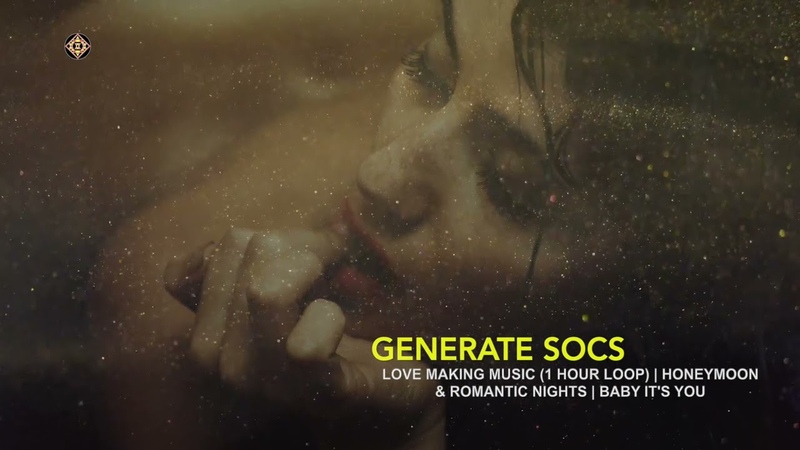 LOVE MAKING MUSIC 1 HOUR LOOP, HONEYMOON ROMANTIC NIGHTS, BABY ITS