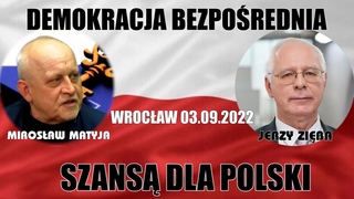 MIROSŁAW MATYJA - JERZY ZIĘBA - DEMOKRACJA BEZPOŚREDNIA SZANSĄ DLA POLSKI  - WROCŁAW