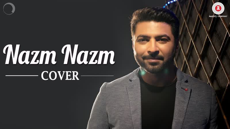 Nazm Nazm Love Cover, Bhaven