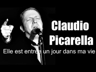 Claudio Picarella - Elle est entre un jour dans ma vie