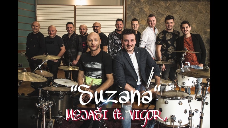Mejaši ft. Vigor SUZANA ( Official
