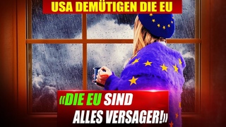 EU-Desaster entlarvt: Warum die USA die EU als Versager bezeichnen
